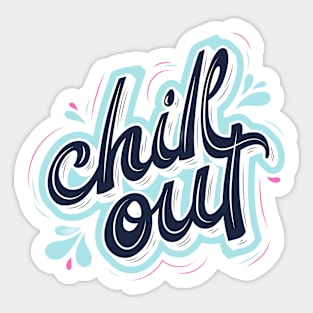 Chil out Sticker